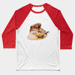 I Love you Mom Capy Baseball T-Shirt